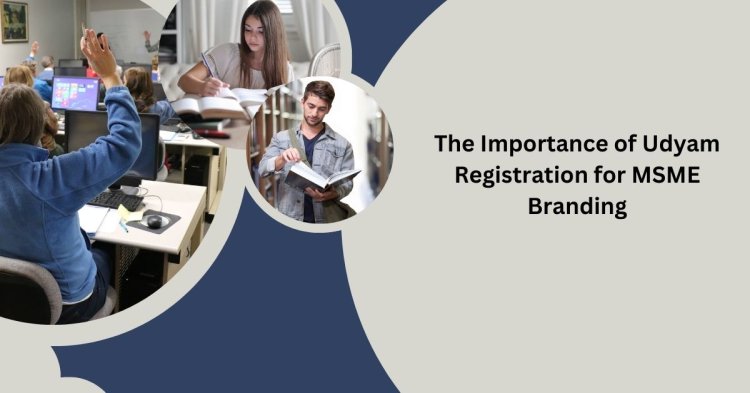 The Importance of Udyam Registration for MSME Branding