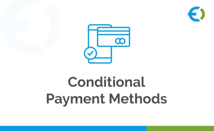 How to Configure Conditional Payment Methods to Optimize WooCommerce Sales