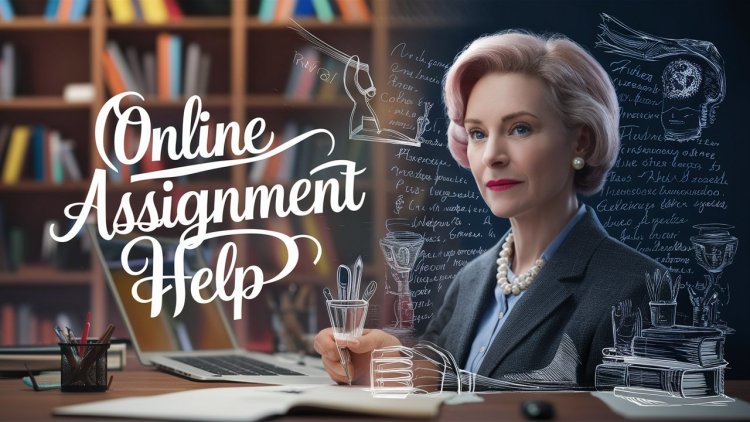 Assignment Help Online from OnlineAssignmentHelp