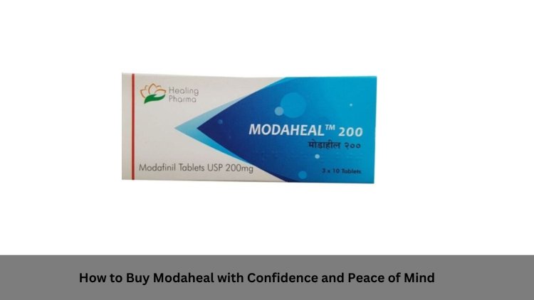 How to Buy Modaheal with Confidence and Peace of Mind