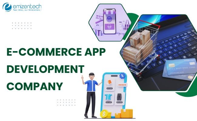 E-Commerce App Development Company